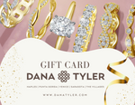 DanaTyler Gift Card | May Only Be Redeemed Online